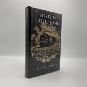 History The Home Movie - Craig Raine - First edition signed limited first printing