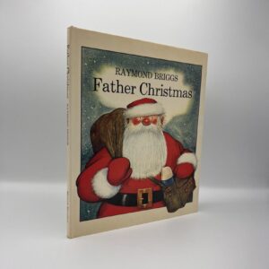 Father Christmas - Raymond Briggs Father Christmas Raymond Briggs First edition, first impression,